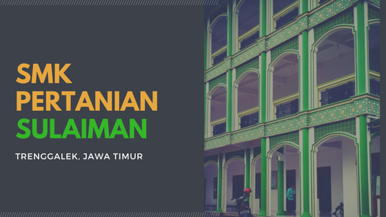 smk pertanian sulaiman